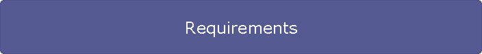 Requirements
